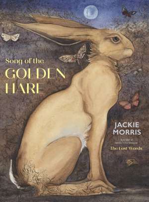 Song of the Golden Hare de Jackie Morris