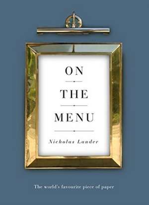 On the Menu de Nicholas Lander