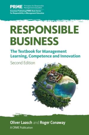 Responsible Business: The Textbook for Management Learning, Competence and Innovation de Alex Hope