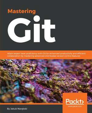 Mastering Git de Jakub Nar Bski