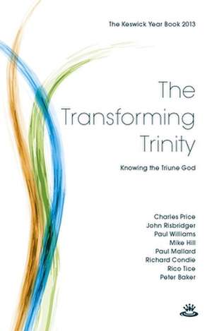 Keswick Yearbook 2013 – The Transforming Trinity de Elizabeth Mcquoid