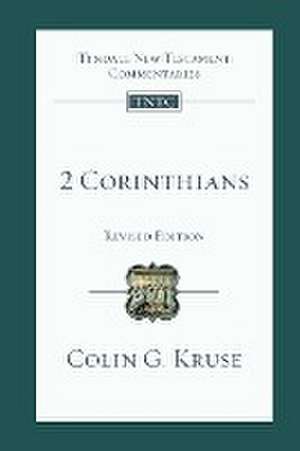 2 Corinthians – Tyndale New Testament Commentary de Colin G Kruse