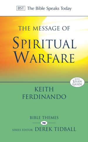 The Message of Spiritual Warfare de Keith Ferdinando