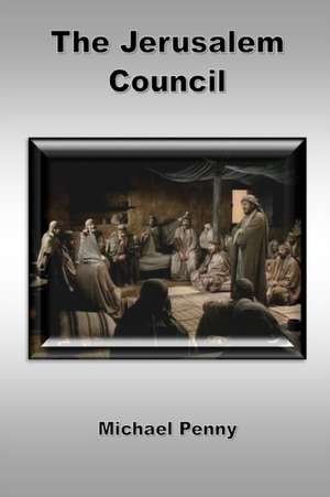 The Jerusalem Council de Michael Penny