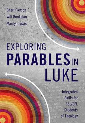 Exploring Parables in Luke de Cheri L. Pierson