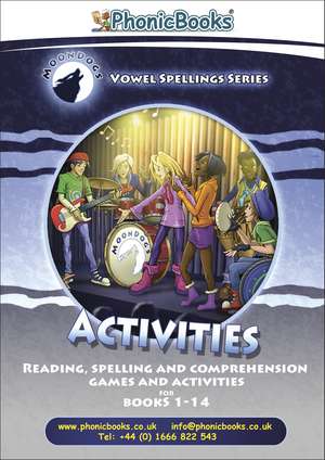 Phonic Books Moon Dogs Set 3 Vowel Spellings Activities: Photocopiable Activities Accompanying Moon Dogs Set 3 Vowel Spellings Books for Older Readers (Two Spellings for a Vowel Sound) de Phonic Books