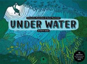 Under Water Activity Book de Aleksandra and Daniel Mizielinski