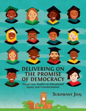 Delivering on the Promise of Democracy de Sukhwant Jhaj