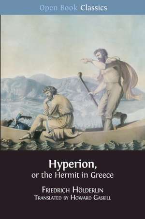 Hyperion, or the Hermit in Greece de Friedrich Hölderlin