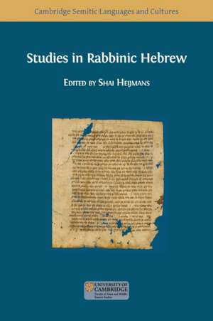 Studies in Rabbinic Hebrew de Shai Heijmans