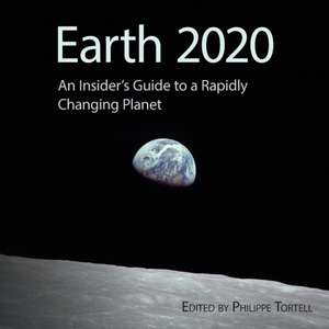 Earth 2020 de Philippe D. Tortell