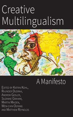 Creative Multilingualism de Katrin Kohl
