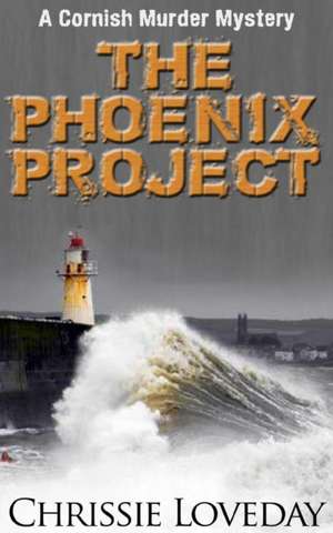 The Phoenix Project de Chrissie Loveday