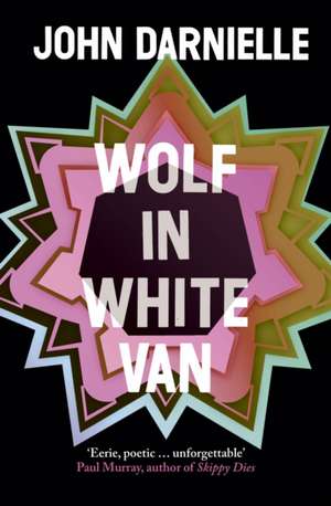 Wolf in White Van de John Darnielle