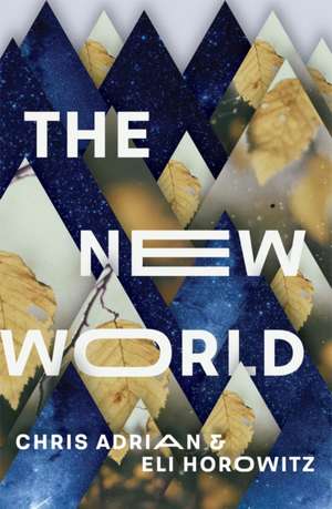 The New World de Chris Adrian