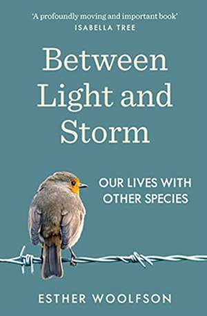 Between Light and Storm de Esther Woolfson