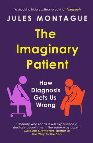 The Imaginary Patient de Jules Montague