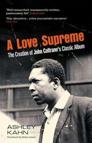 A Love Supreme de Ashley Kahn