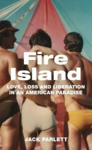 Fire Island de Jack Parlett