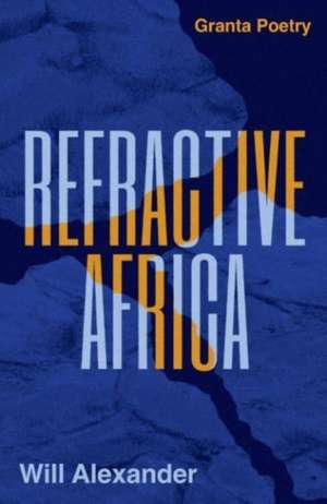 Refractive Africa de Will Alexander