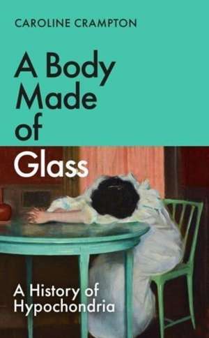 A Body Made of Glass de Caroline Crampton