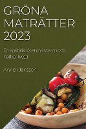 Gröna maträtter 2023 de Anneli Jansson