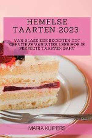 Hemelse Taarten 2023 de Maria Kuipers