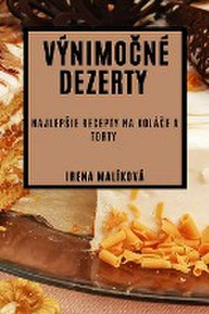 Výnimo¿né Dezerty de Irena Malíková