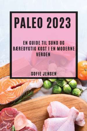 Paleo 2023 de Sofie Jensen