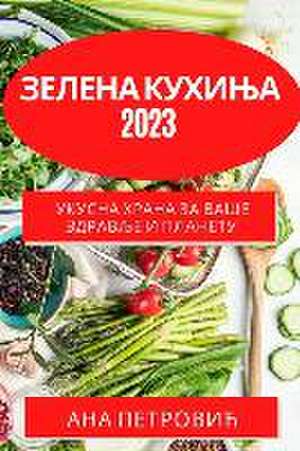 Зелена кухиња 2023 de &