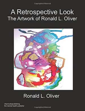 A Retrospective Look de Ronald L Oliver