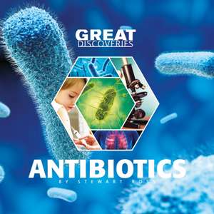 Great Discoveries Antibiotics de Stewart Ross