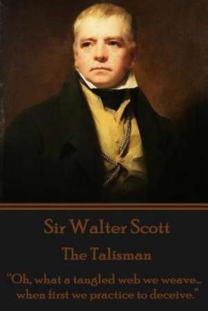 Sir Walter Scott - The Talisman de Walter Scott