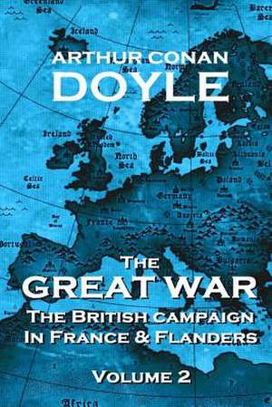 The British Campaign in France and Flanders - Volume 2 de Arthur Conan Doyle