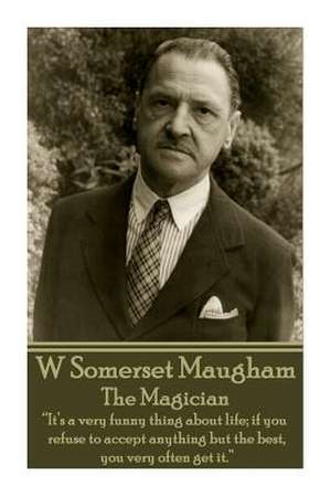 W. Somerset Maugham - The Magician de William Somerset Maugham