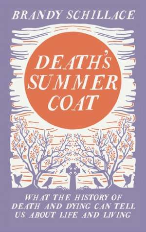 Death's Summer Coat de Brandy Schillace