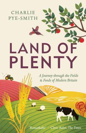 Land of Plenty de Charlie Pye-Smith