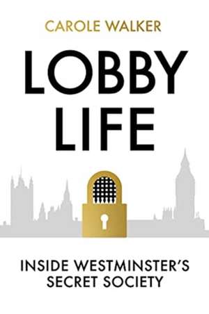 Lobby Life de Carole Walker