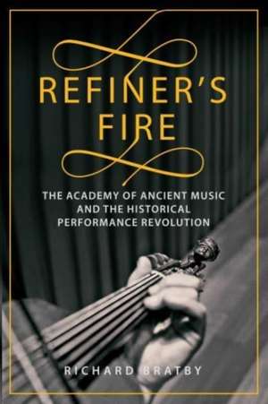 Refiner's Fire de Richard Bratby