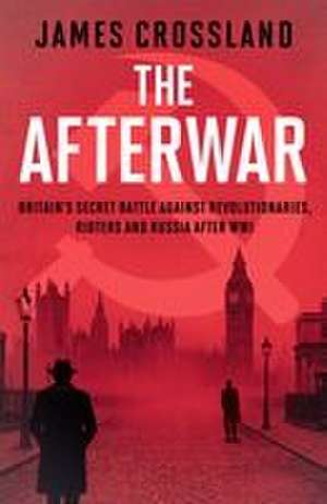 The Afterwar de James Crossland