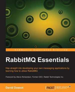 Rabbitmq Essentials de David Dossot