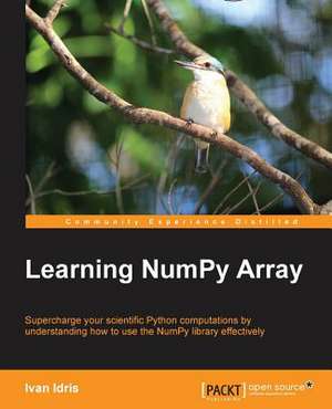 Learning Numpy Array de Ivan Idris