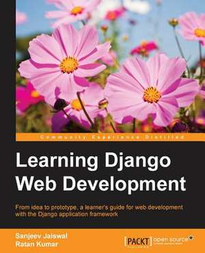 Learning Django Web Development de Ratan Kumar