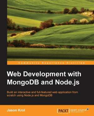 Web Development with Mongodb and Node.Js de Jason Krol