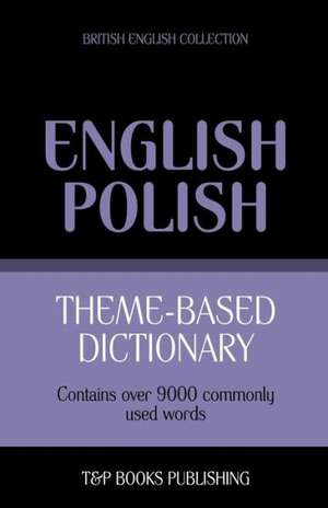 Theme-Based Dictionary British English-Polish - 9000 Words: Geospatial Analysis with Python de Andrey Taranov