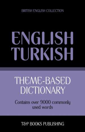 Theme-Based Dictionary British English-Turkish - 9000 Words: Geospatial Analysis with Python de Andrey Taranov