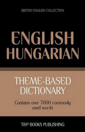 Theme-Based Dictionary British English-Hungarian - 7000 Words: Geospatial Analysis with Python de Andrey Taranov