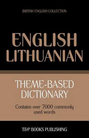 Theme-Based Dictionary British English-Lithuanian - 7000 Words: Geospatial Analysis with Python de Andrey Taranov