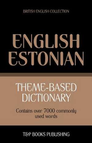 Theme-Based Dictionary British English-Estonian - 7000 Words: Geospatial Analysis with Python de Andrey Taranov