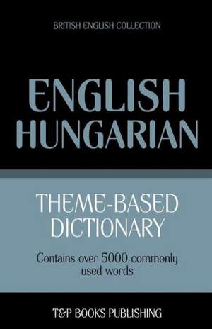 Theme-Based Dictionary British English-Hungarian - 5000 Words: Geospatial Analysis with Python de Andrey Taranov